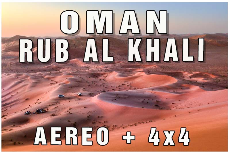 OMAN-4X4-RUB-AL-KHALI-VIAGGIO-AEREO-4X4-ORGANIZZATO